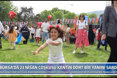 Bursa’da 23 Nisan coşkusu kentin dört bir yanını sardı